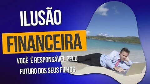 Seu FILHO NÃO vai GANHAR DINHEIRO! #finanças #dinheiro #filhos