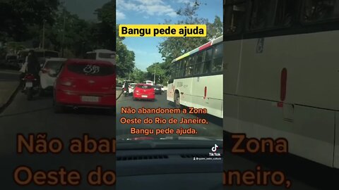 Bangu pede ajuda, aqui também é Rio de Janeiro #shorts #short #bangu #eleições2022 #youtube