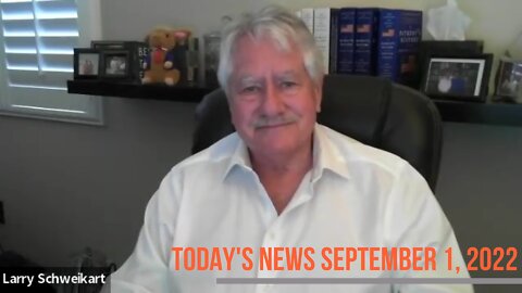 The News of Today is the History of Tomorrow: September 1, 2022
