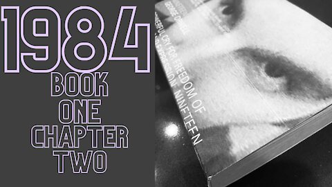 1984 - Book One - Chapter 2