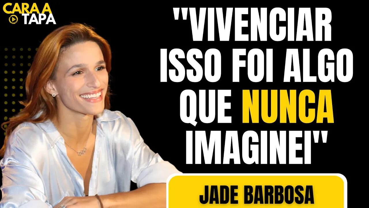 O ESPORTE PROPORCIONOU ALGO QUE JADE NÃO CONTAVA