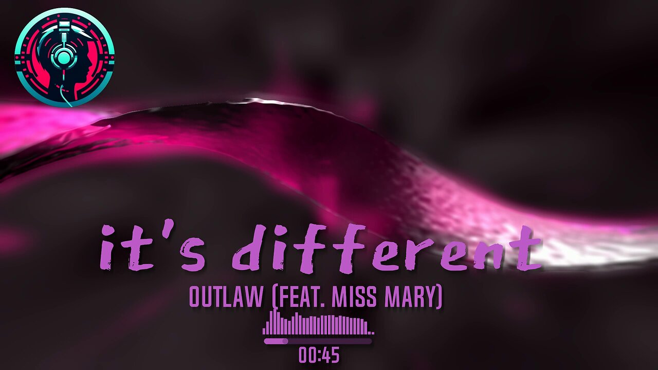 it's different - Outlaw (feat. Miss Mary)