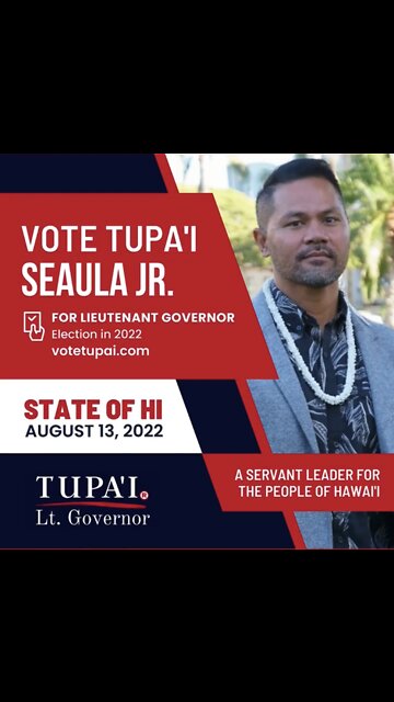 Seaula Jr. Tupai for Hawaii Lieutenant Governor