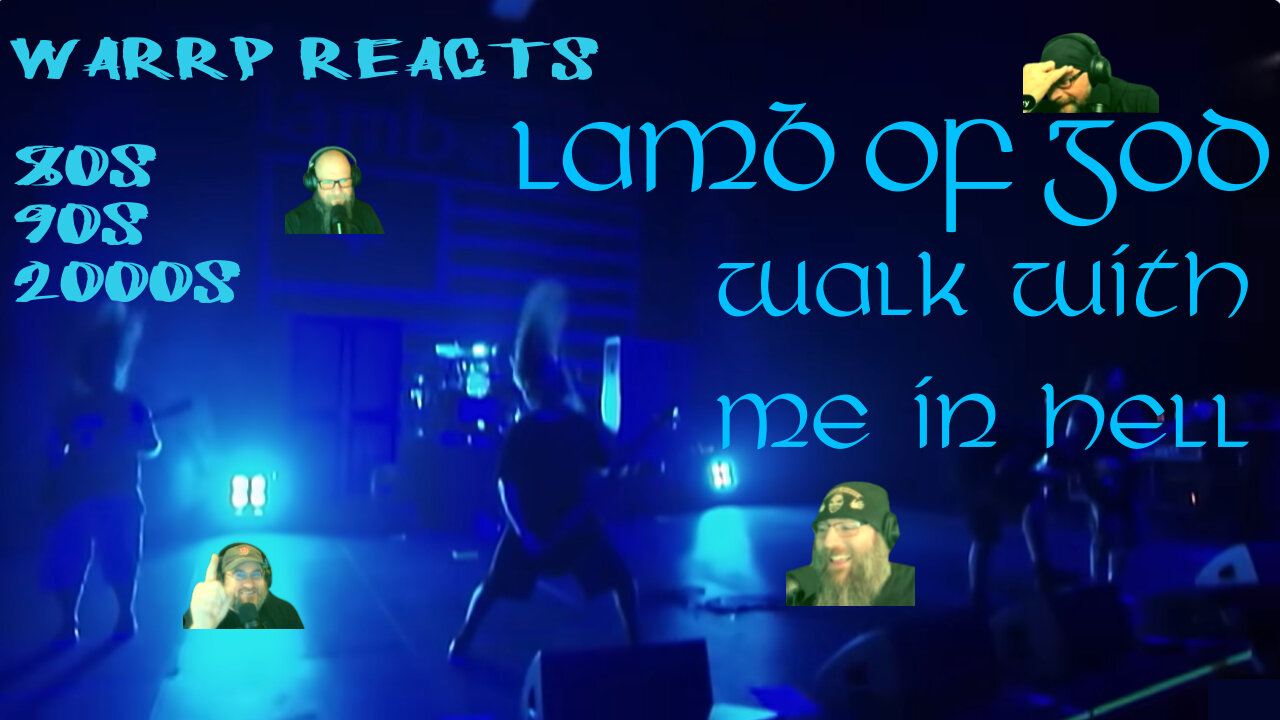 TODAY WARRP DINES IN HELL! We React to Lamb Of God - Walk With Me In Hell