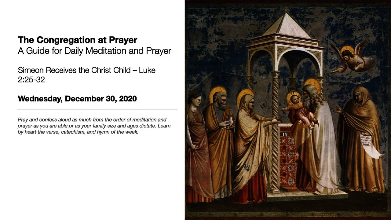 Simeon Receives the Christ Child - The Congregation at Prayer for December 30, 2020