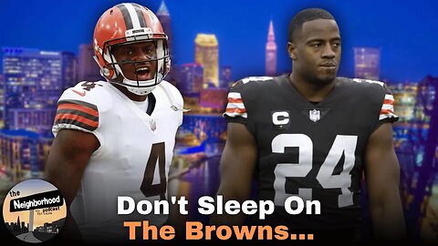 The Browns Are A Few Pieces From Being An AFC North Contender | The Neighborhood Podcast