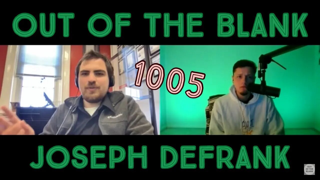 Out Of The Blank #1005 - Joseph DeFrank