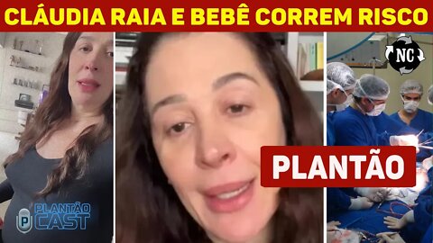 Cláudia Raia e bebê correm risco. Médicos especialistas explicam a gravidade na gestação da atriz