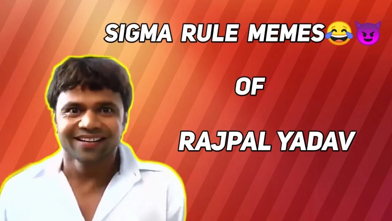 Sigma Rule Meme Rajpal Yadav ASHUDII EDITX