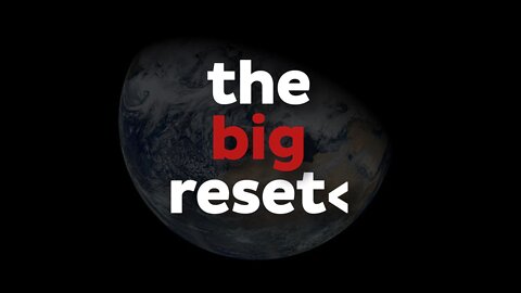 The Big Reset Movie