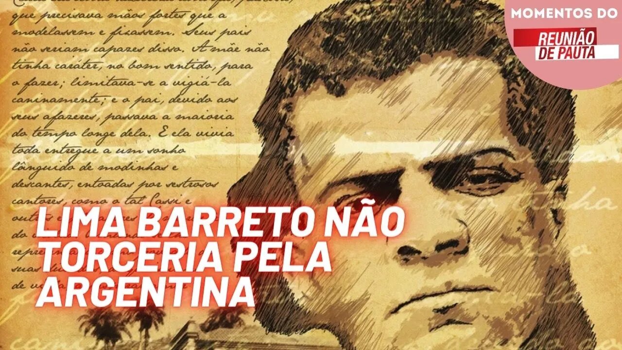 Lima Barreto nunca torceria pelo imperialismo | Momentos Reunião de Pauta