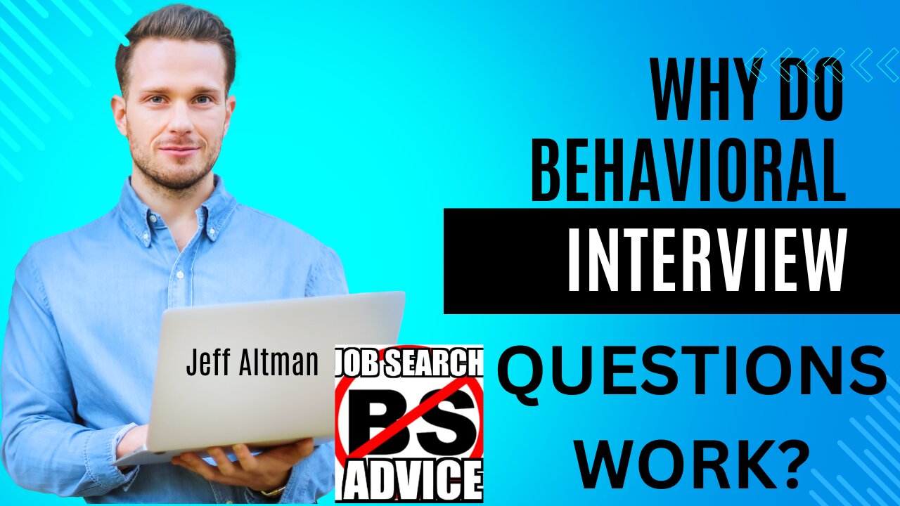 Why Do Behavioral Interview Questions Work?