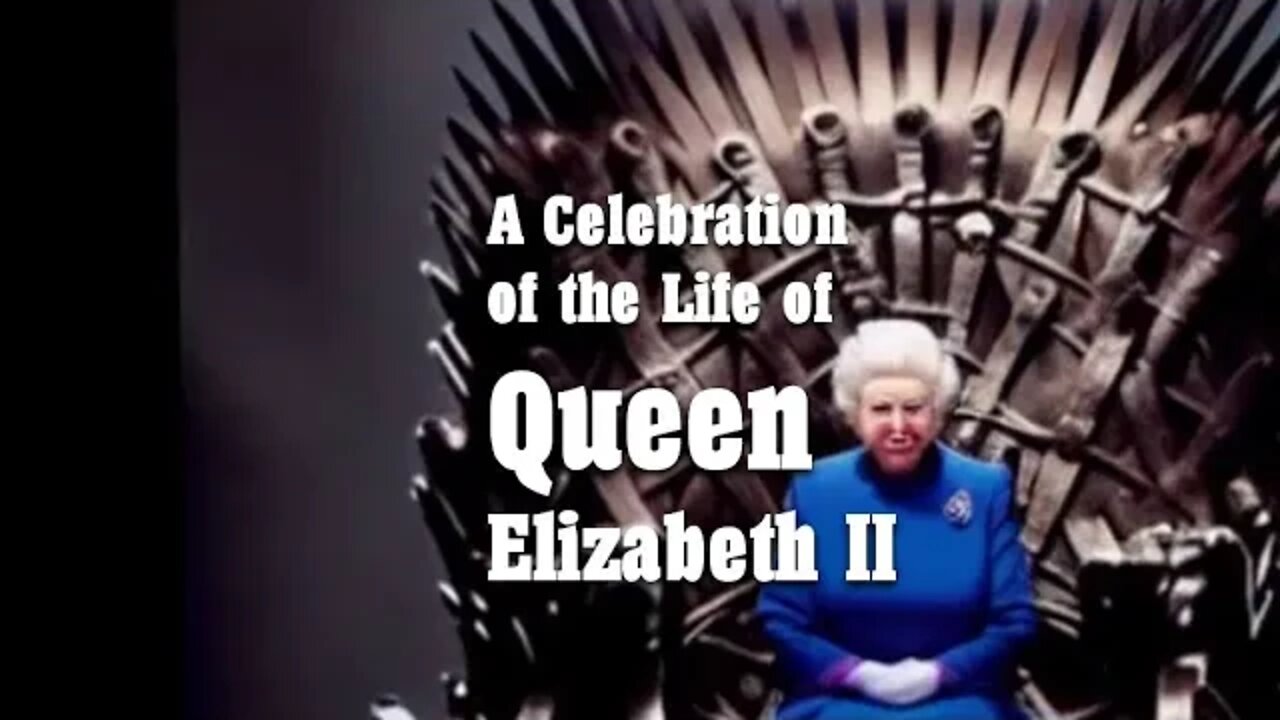 A Celebration of the Life of Queen Elizabeth II