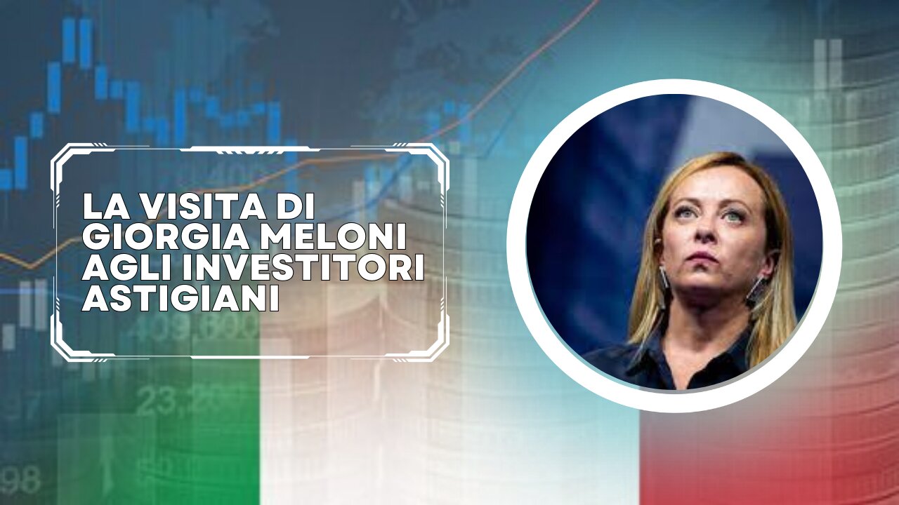 La visita di Giorgia Meloni agli investitori astigiani