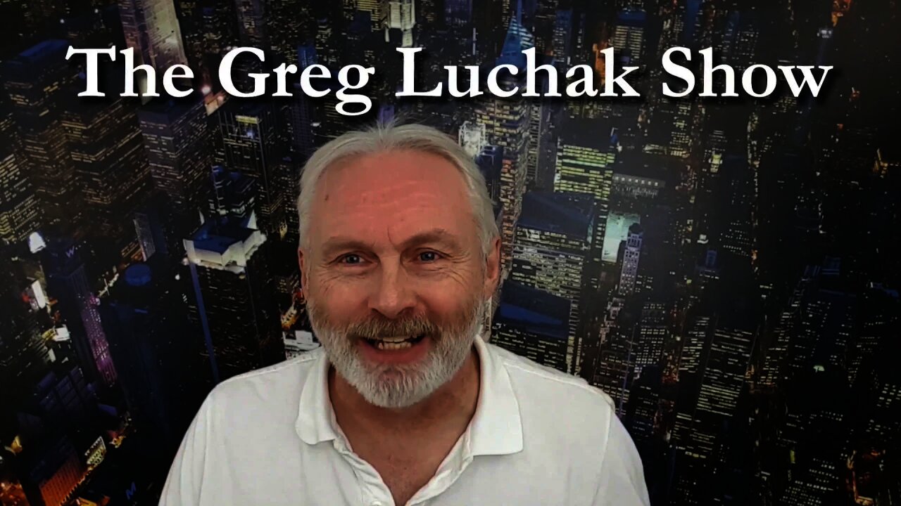 Welcome to The Greg Luchak Show