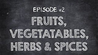 Cuisinart Culinary School Episode #2 - Fruits, Vegetables, Herbs, And Spices