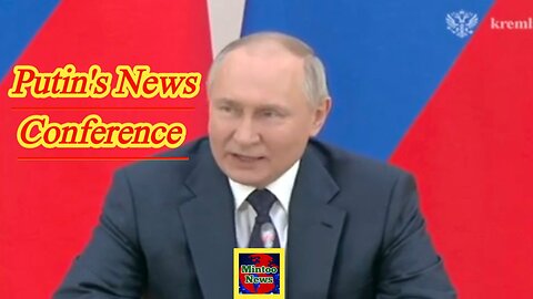Russia’s Putin to hold first major news conference since start of Ukraine war