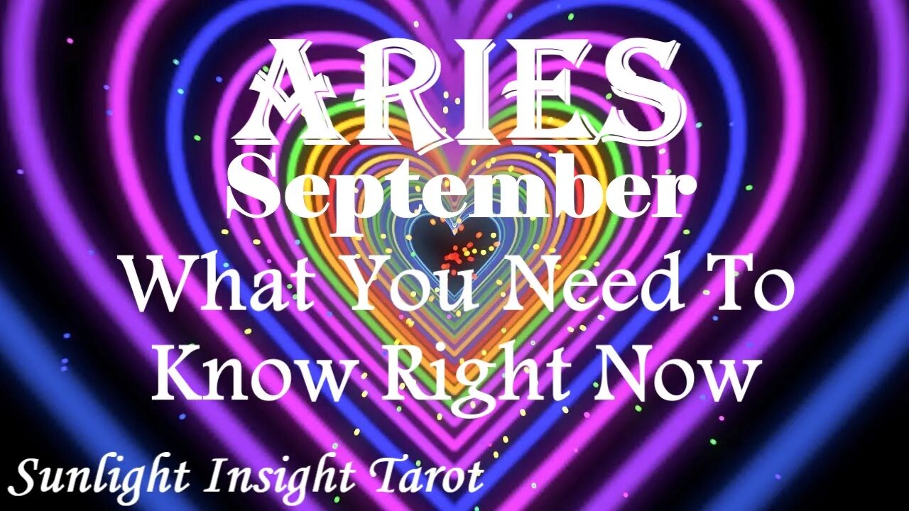 Aries *Clarity You Need For An Energetic Reset & A Fresh Clean Start* Sept What You Need To Know