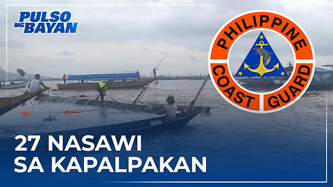 27 nasawi dahil sa kapalpakan at kapababayan ng coast guard ay dapat tanggapin ang pananagutan