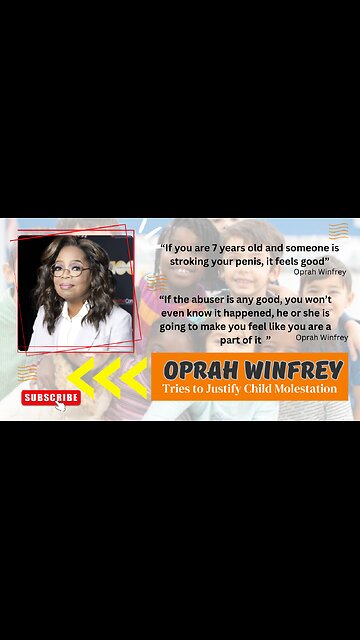 Oprah Winfrey Tries to Justify Child Molestation