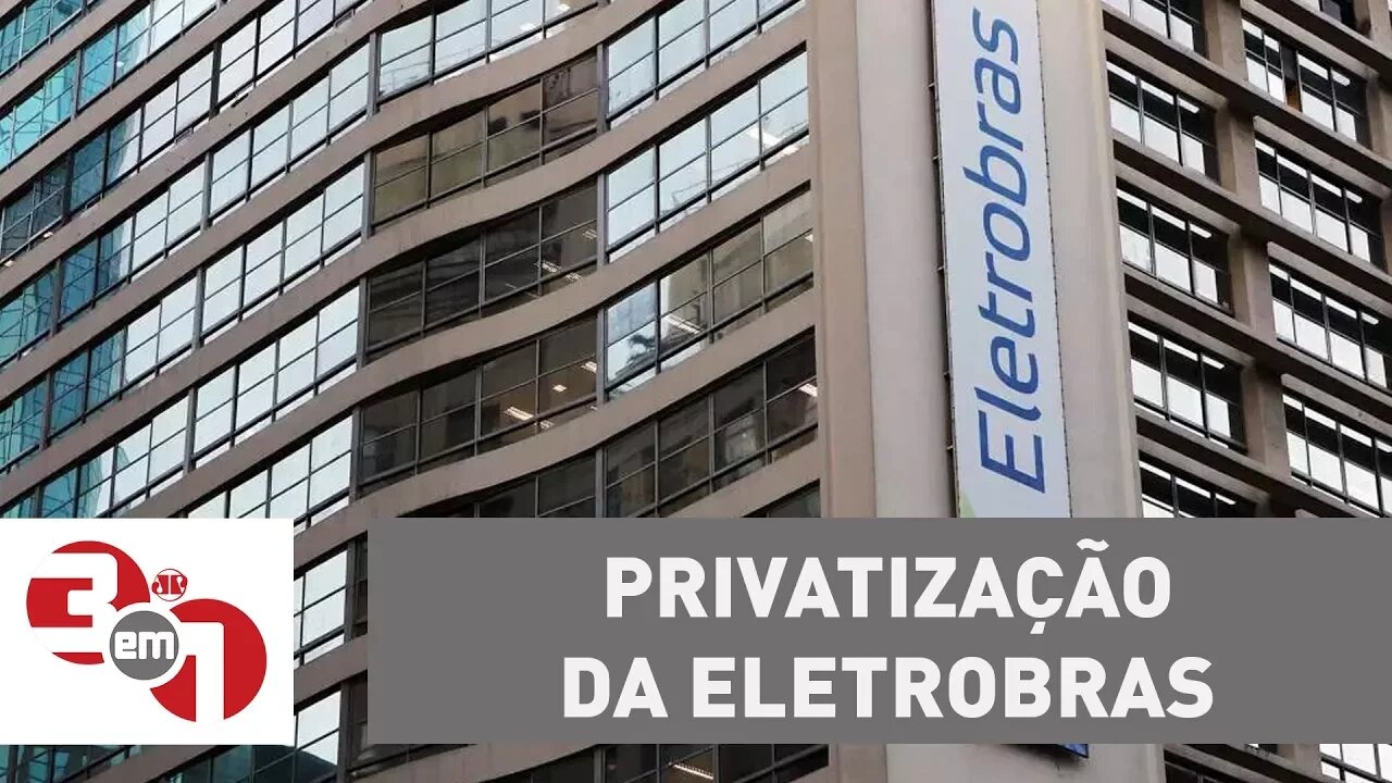 Mercado reage bem à possibilidade de privatização da Eletrobras