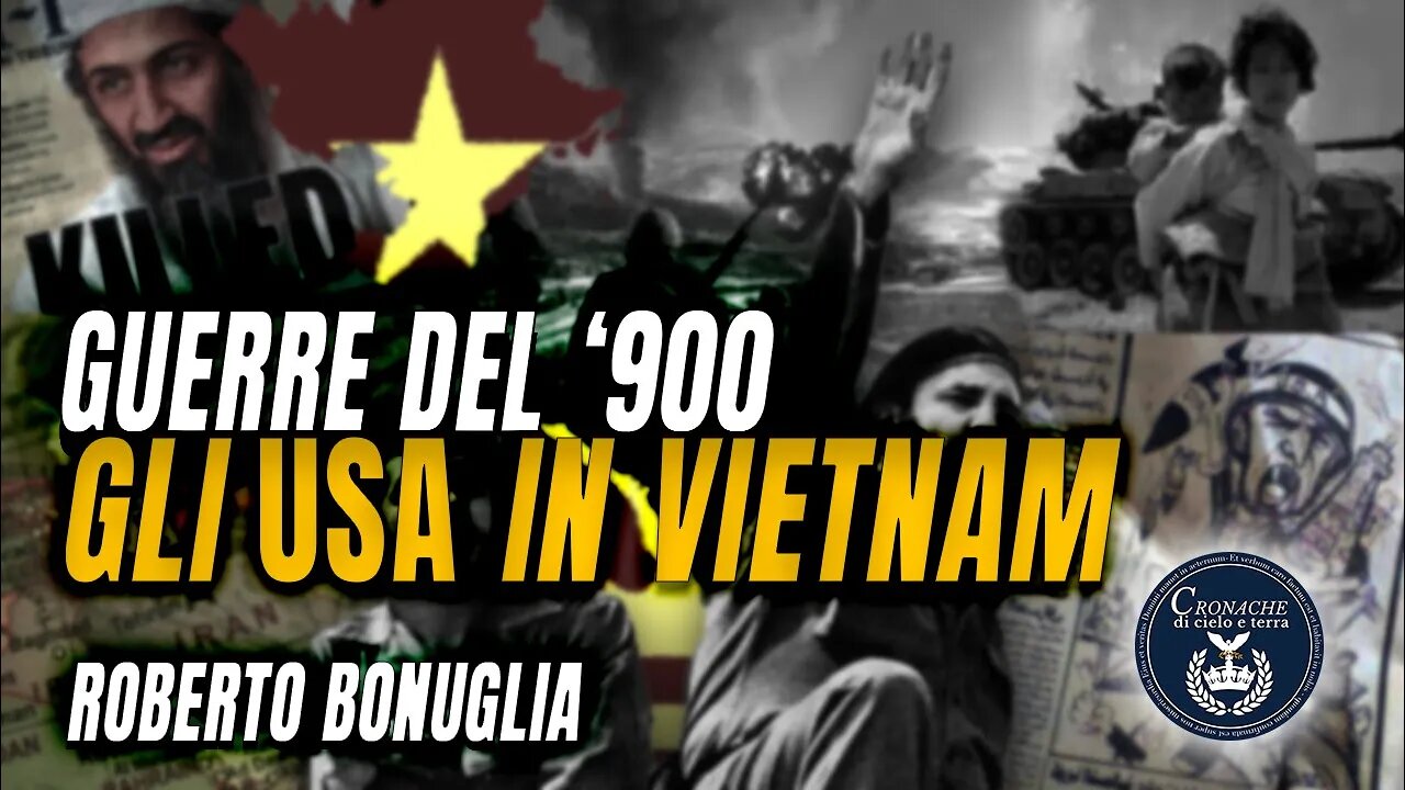 5 - GLI USA IN VIETNAM - GUERRE DEL '900 - ROBERTO BONUGLIA