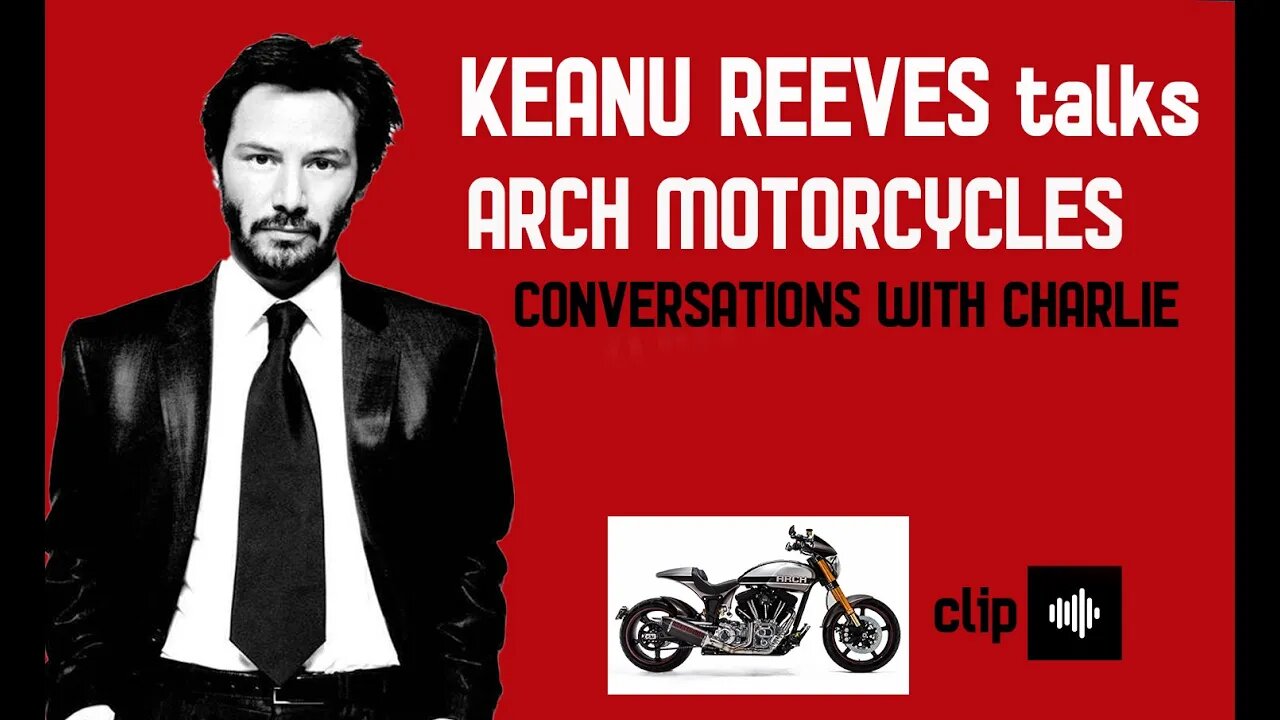 BEST OF CWC - KEANU REEVES TALKS ARCH MOTORCYCLES