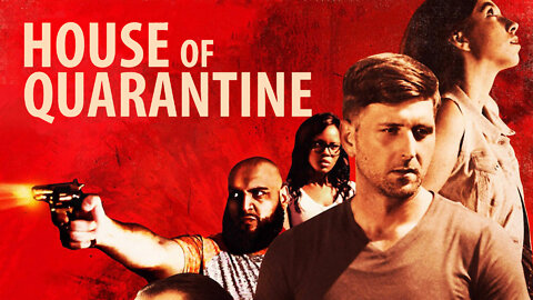 House of Quarantine | Epoch Cinema