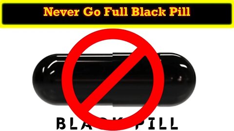 Never Black Pill! We, The Fans, Were Here First!