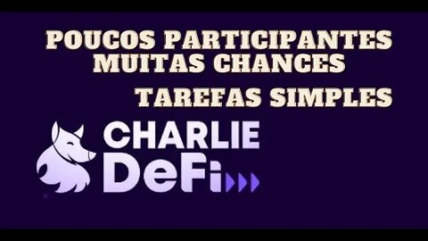 AIRDROP CHARLIE DEFI (FORA DO RADAR) VENHA DIVIDIR UMA POOL DE 5 MIL DÓLARES COM POUCAS PESSOAS