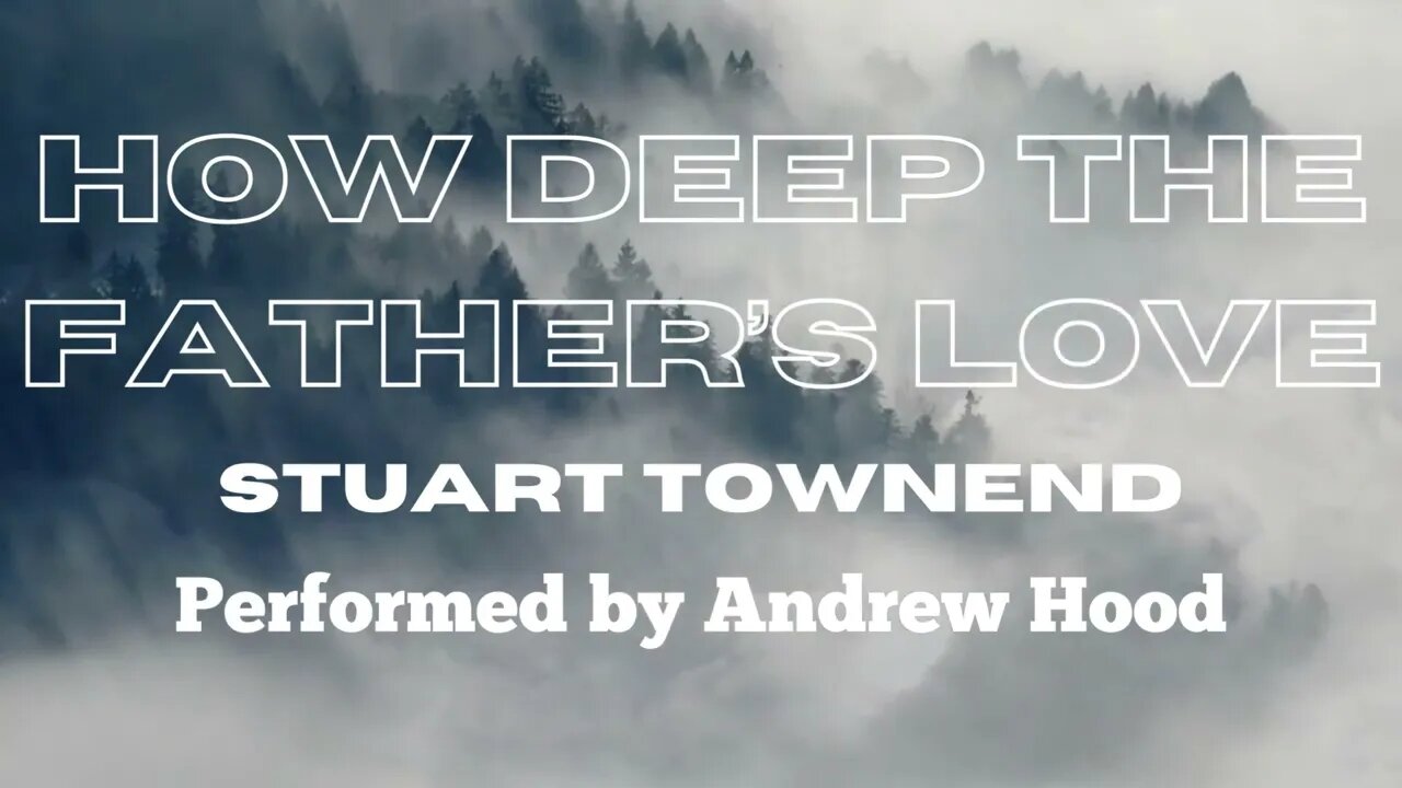 How Deep The Father's Love - Stuart Townend - Instrumental Acoustic Version