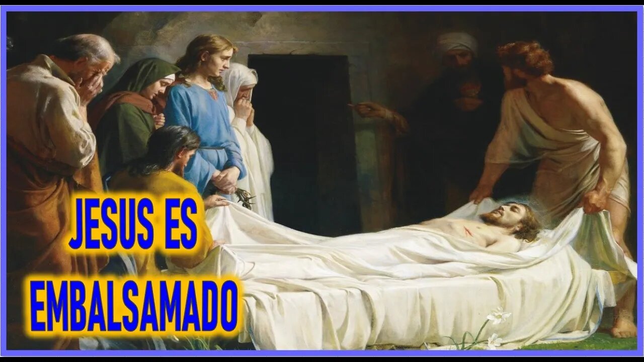 JESUS ES EMBALSAMADO- CAPITULO 257 -VIDA DE JESUS Y MARIA POR ANA CATALINA EMMERICK