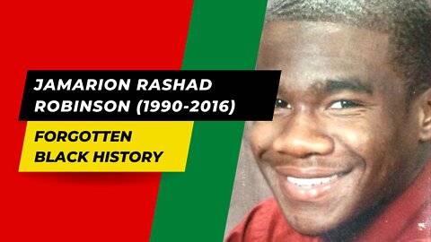 JAMARION RASHAD ROBINSON (1990-2016)