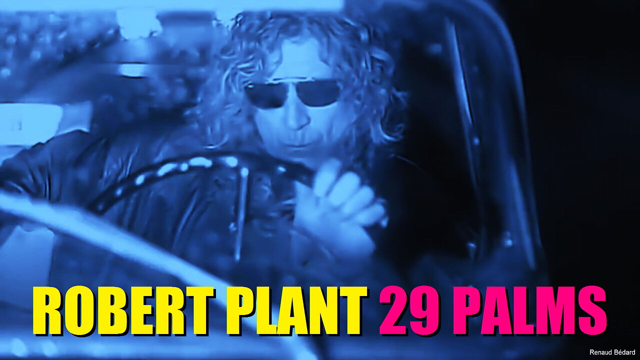 ROBERT PLANT - 29 PALMS