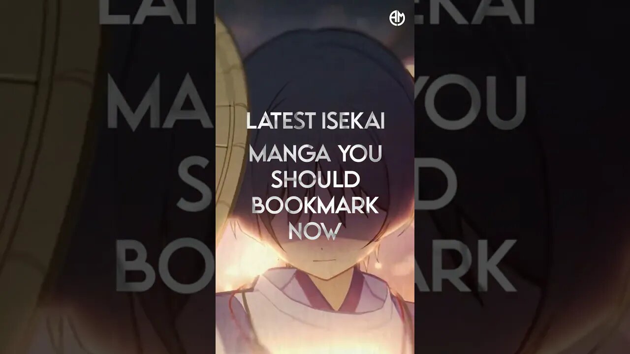 Top 10 Latest Isekai Manga You Should Bookmark Now | No. 7 |