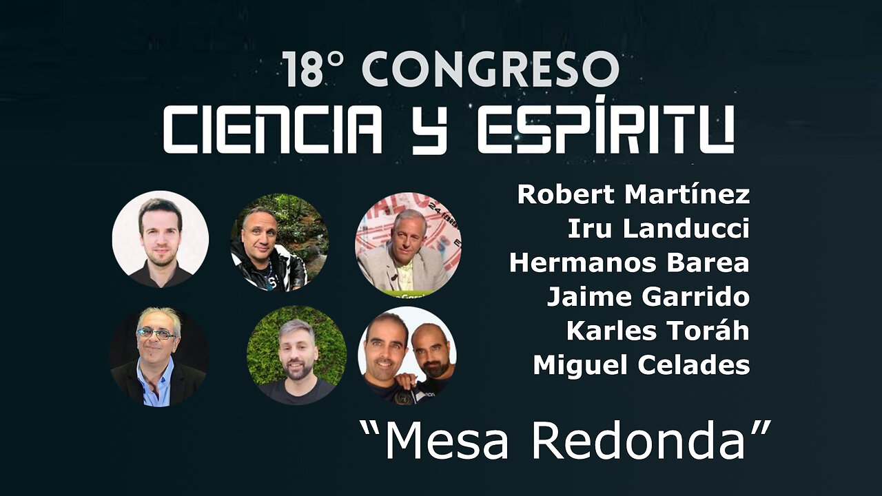Mesa redonda conlos ponentes del Dia 3 ( Ciencia y espíritu XVIII )