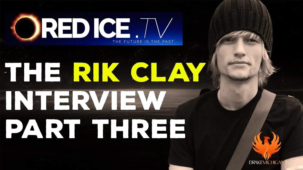 Rik Clay’s interviews on Red Ice Radio - Part 3 #conspiracy