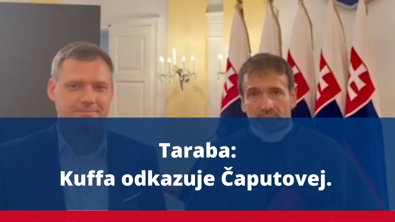 Taraba: Kuffa odkazuje Čaputovej.