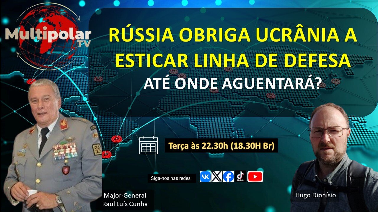 RÚSSIA ESTICA LINHA UCRANIANA com Major-General Raul Cunha