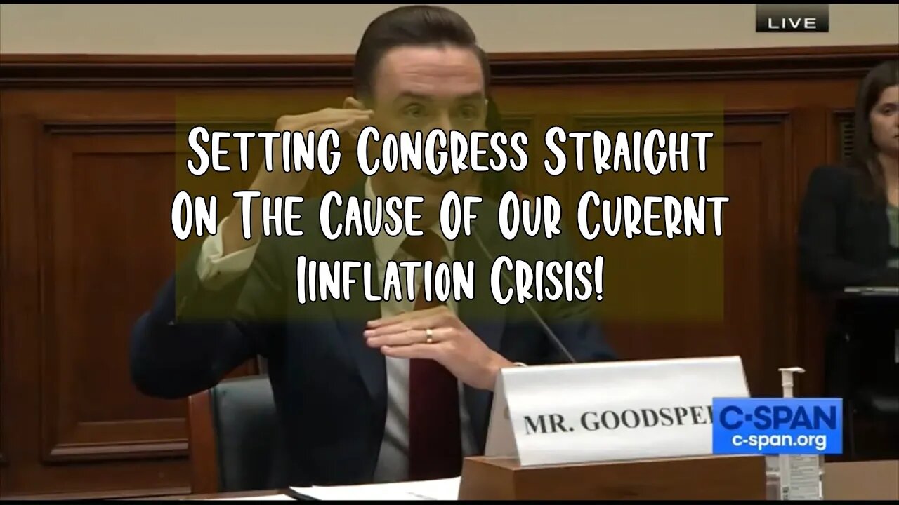 Dr Tyler Goodspeed Setting Congress Straight On Inflation Causes And Who Caused It.