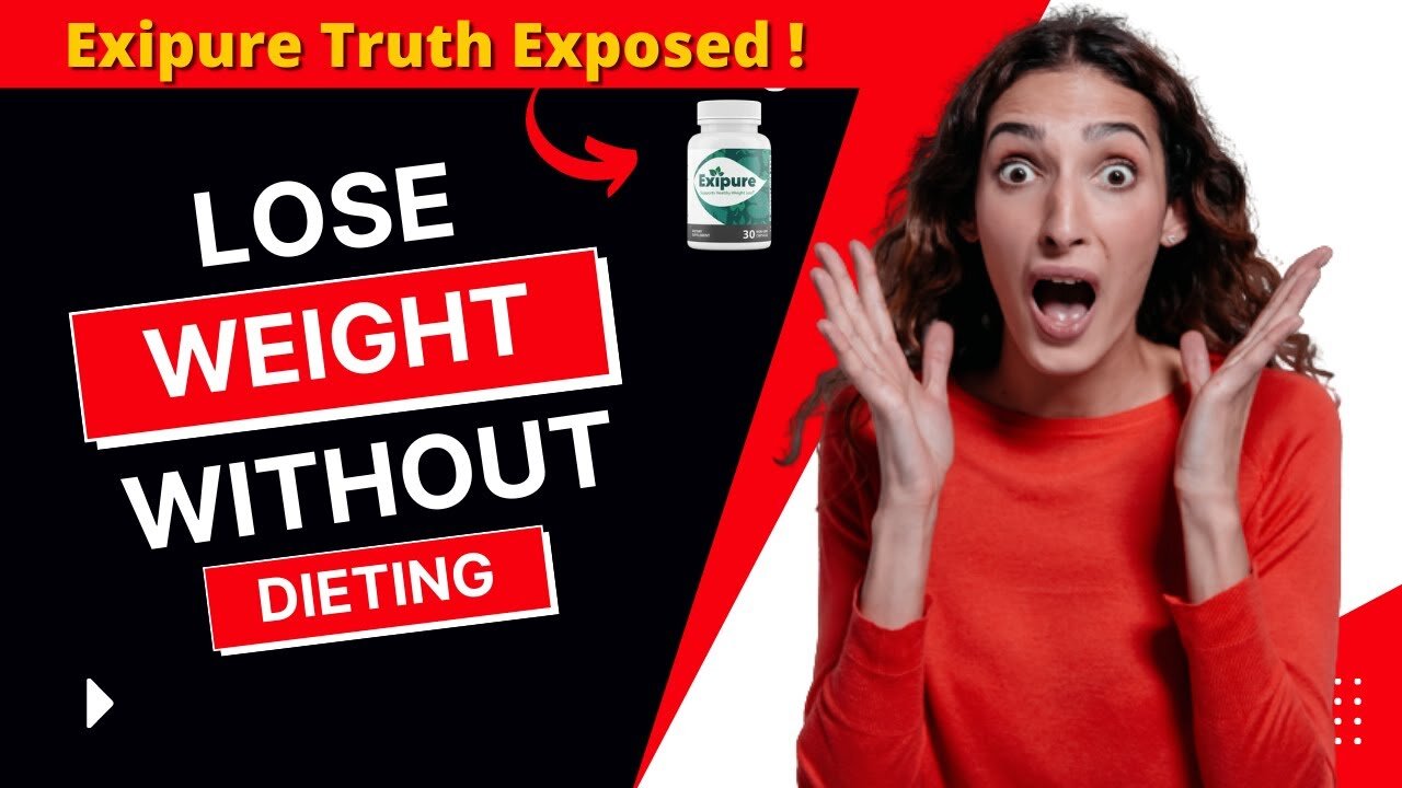 EXIPURE Supplement Reviews | 🔴TRUTH EXPOSED🔴 Exipure 2022 |EXIPURE weight loss Supplement Review