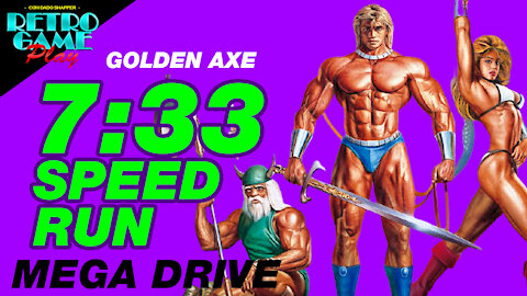 GOLDEN AXE SPEED RUN MEGA DRIVE 7:33 | RETRO GAME PLAY