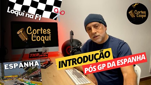 ✂️ Introdução: Pós GP da ESPANHA - F1 2023 🏎️ Cortes do Loqui #44 - 1/5
