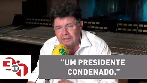 Marcelo Madureira: "Um presidente condenado. Será que a sociedade vai aceitar isso?"