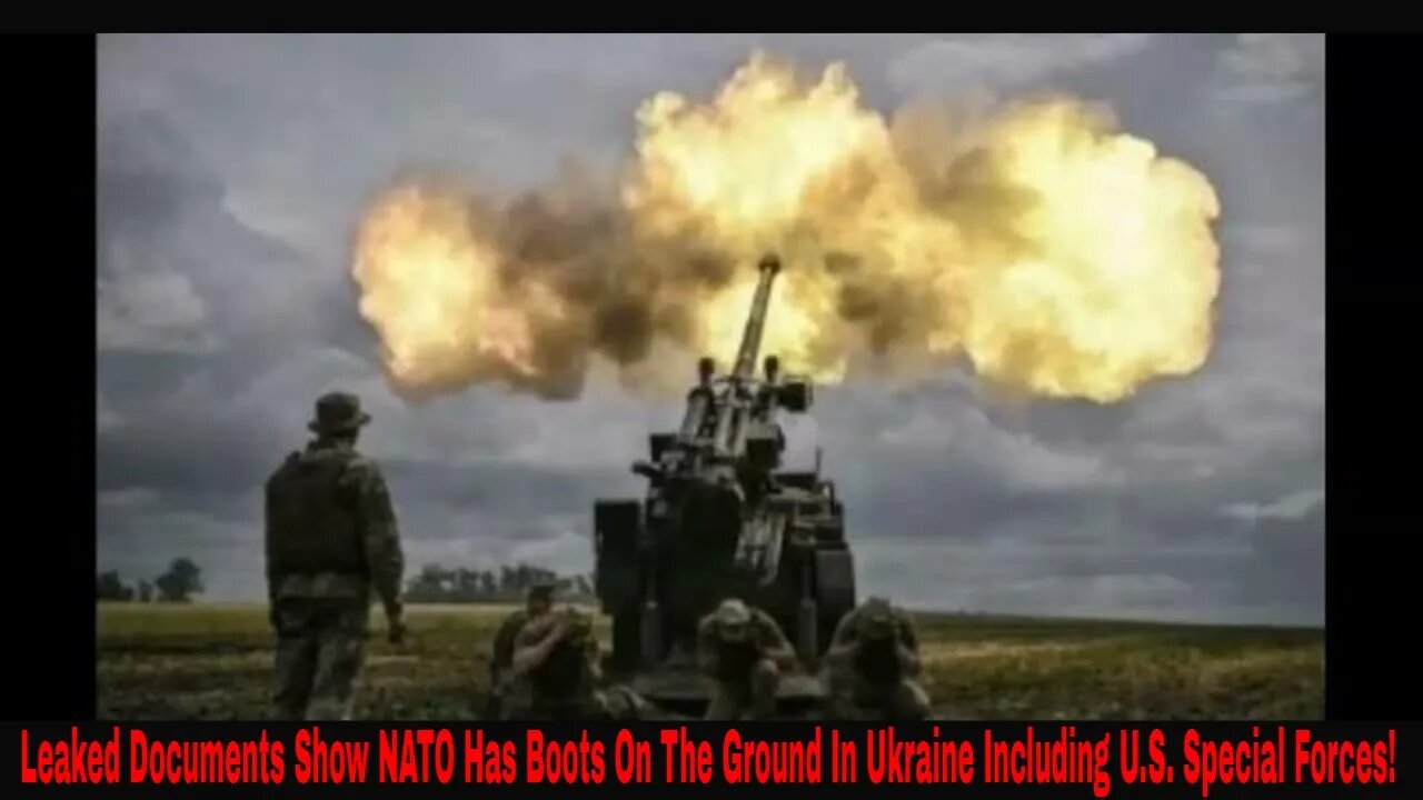 Leaked Documents Show NATO Has Boots On The Ground In Ukraine Including U.S. Special Forces!