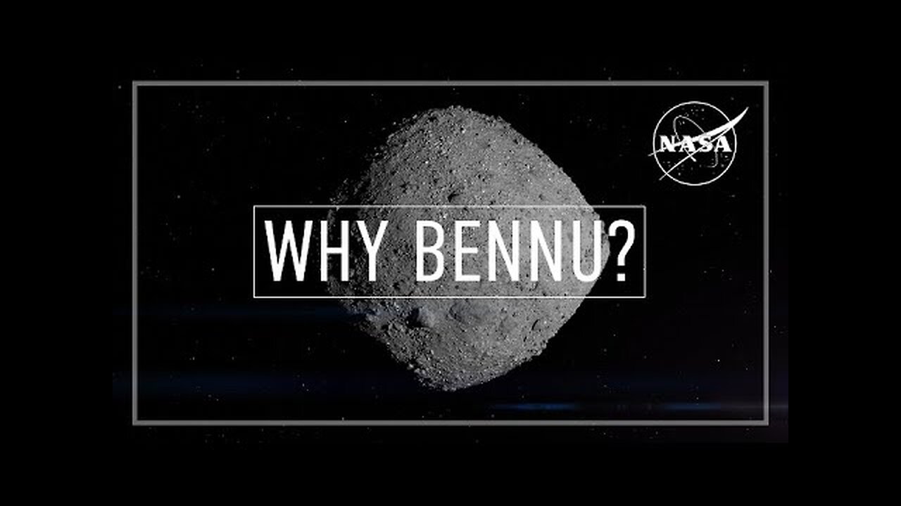 Why Did NASA Choose Asteroid Bennu?