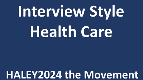 Interview Style: Health Care