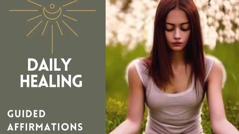 Healing Body From Within - Guided Affirmations