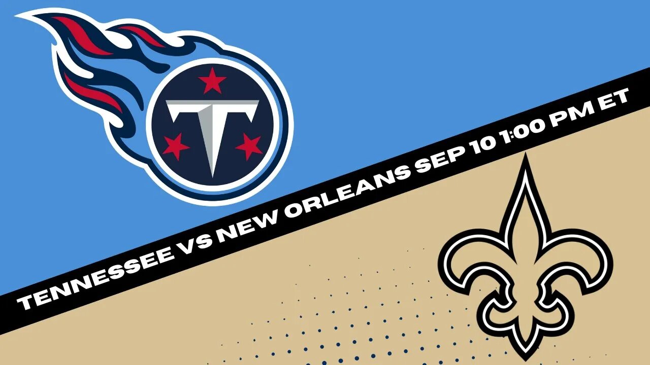 Tennessee Titans vs New Orleans Saints NFL Picks, Predictions, and Odds - Football Best Bet