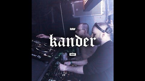 Kander @ RAWCAST #037